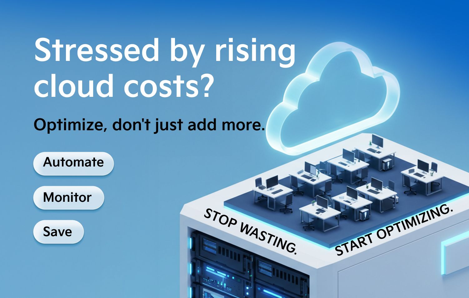 Cloud Ops Optimization: Doing More with Less